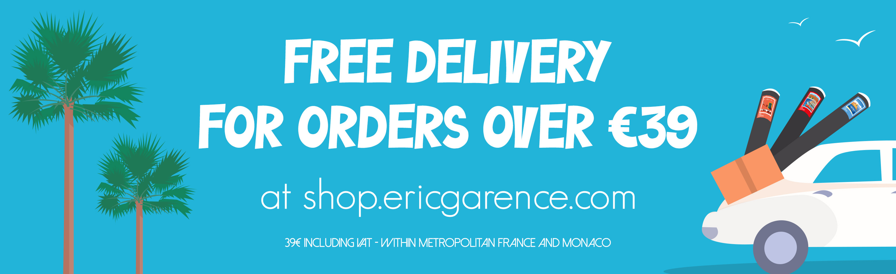 Free delivery is offered for orders over €39 (including VAT) in mainland France and Monaco.